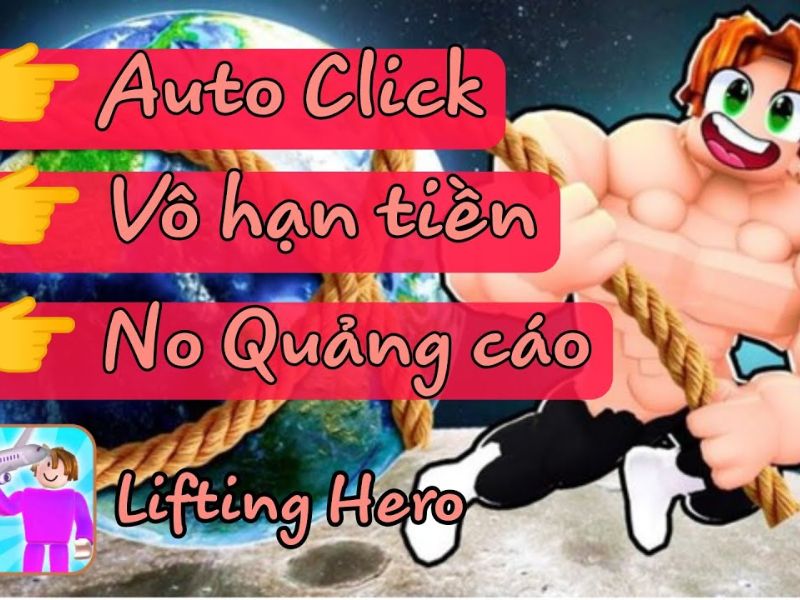 Các Tính Năng Hấp Dẫn Của Hack Lifting Hero 