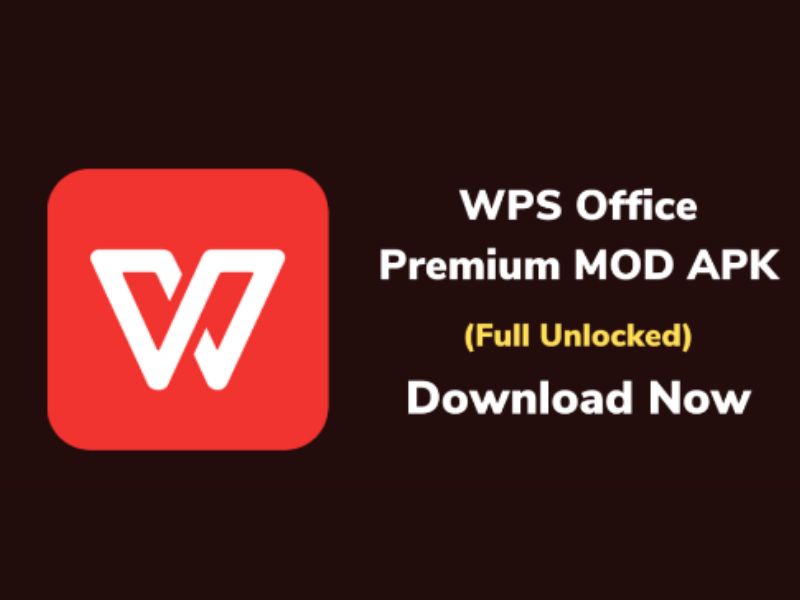 Tải WPS Office APK MOD (Mở Khóa Premium) v18.22 Cho Android Một Số Tính Năng Nổi Bật Có Trong Phiên Bản WPS Office MOD