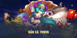78win Bắn Cá